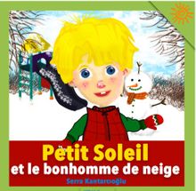 Petit Soleil Et Le Bonhomme De Neige