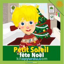 Petit Soleil Fete Noel - Serra Kantarcıoğlu