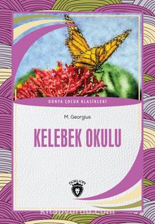 Kelebek Okulu - M. Georgius