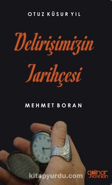 Delirişimizin Tarihçesi - Mehmet Boran