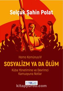 Sosyalizm ya da Ölüm - Selçuk Şahin Polat