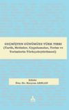 Ge&ccedil;mişten G&uuml;n&uuml;m&uuml;ze T&uuml;rk Tıbbı