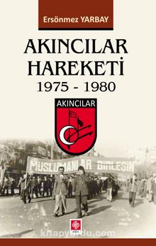 Akıncılar Hareketi (1975-1980) - Ersönmez Yarbay