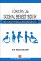 Türkiye'de Sosyal Belediyecilik & Büyükşehir Belediyeleri Örneği