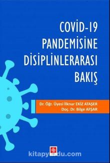 Covid-19 Pandemisine Disiplinlerarası Bakış