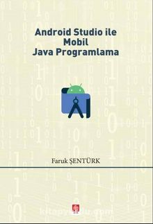 Android Studio İle Mobil Java Programlama - Faruk Şentürk