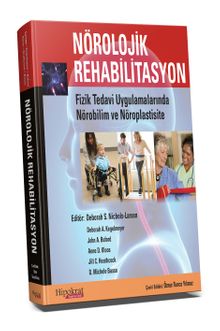 Nörolojik Rehabilitasyon & Fizik Tedavi Uygulamalarında Nörobilim ve Nöroplastisite