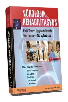 Nörolojik Rehabilitasyon & Fizik Tedavi Uygulamalarında Nörobilim ve Nöroplastisite - Prof. Dr. Öznur Tunca Yılmaz