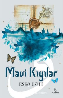 Mavi Kıyılar - Esra Uzun
