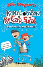 Koku Bombası ve Ketçap Surat & Porsukların Kötülükleri