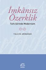 İmkansız Özerklik & Türk Şiirinde Modernizm