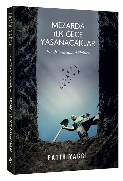 Mezarda İlk Gece Yaşanacaklar & Bir Kürekçinin Hikayesi