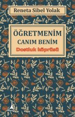 Öğretmenim Canım Benim & Dostluk Köprüsü