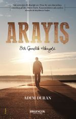 Arayış & Bir Gençlik Hikayesi