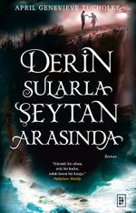 Derin Sularla Şeytan Arasında (Işıltı Serisi - 1.Kitap) (Karton Kapak)
