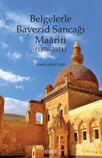Belgelerle Bayezid Sancağı Maarifi (1856-1914)