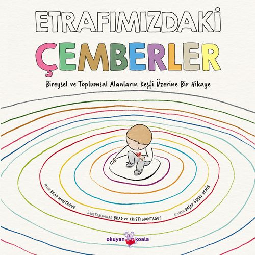Etrafımızdaki Çemberler & Bireysel ve Toplumsal Alanların Keşfi Üzerine Bir Hikaye
