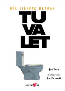 Bir Sığınak Olarak Tuvalet - Joe Pera