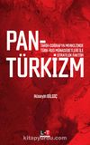 Pantürkizm & Tarih-Coğrafya Merkezinde Türk-Rus Münasebetleri İle Stratejik Faktör
