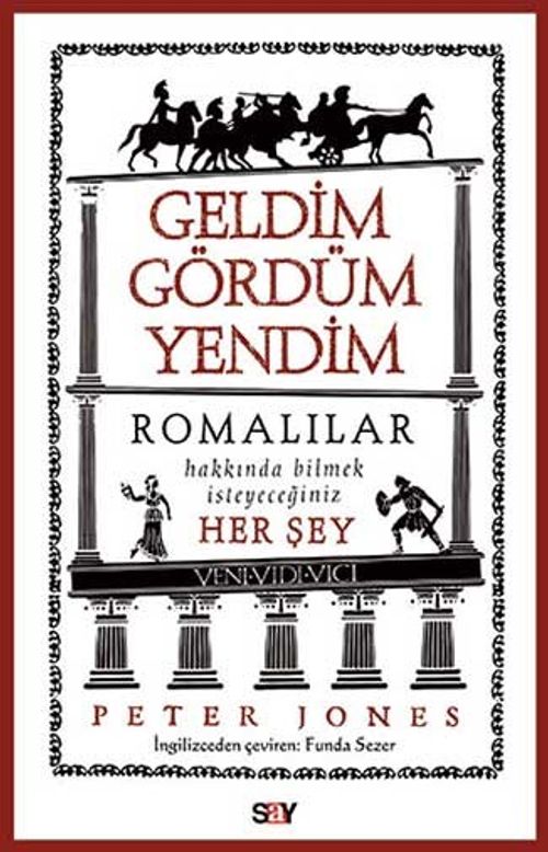 Geldim Gördüm Yendim & Romalılar Hakkında Bilmek İsteyeceğiniz Her Şey