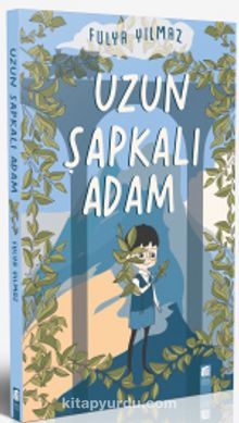 Uzun Şapkalı Adam - Fulya Yılmaz