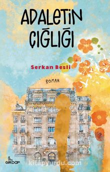 Adaletin Çığlığı - Serkan Besli