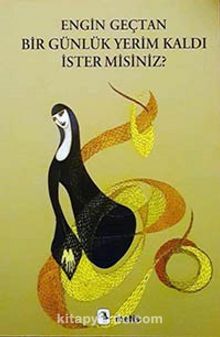 Bir Günlük Yerim Kaldı İster Misiniz? - Engin Geçtan