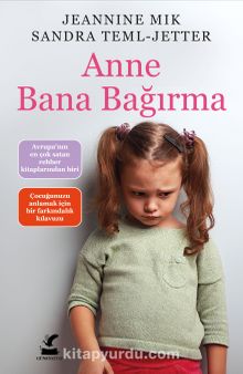 Anne Bana Bağırma - Jeannine Mik