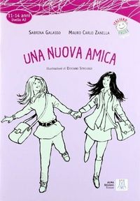 Una Nuova Amica (İtalyanca Okuma Kitabı) A2 (11-14 yaş)