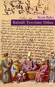 Babıali Tercüme Odası - Sezai Balcı