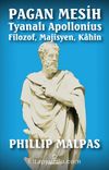 Pagan Mesih Tyanalı Apollonius & Filozof, Majisyen, Kahin