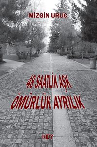 48 Saatlik Aşk Ömürlük Ayrılık