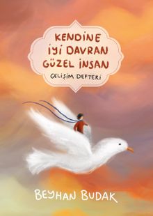 Gelişim Defteri & Kendine İyi Davran Güzel İnsan 