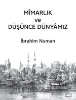 Mîmarlık ve Düşünce Dünyamız
