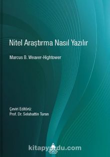 Nitel Araştırma Nasıl Yazılır? - Selahattin Turan