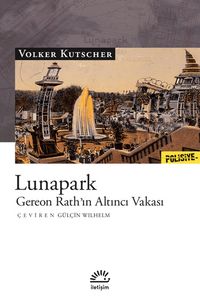 Lunapark & Gereon Rath'ın Altıncı Vakası