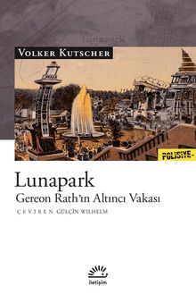 Lunapark & Gereon Rath'ın Altıncı Vakası