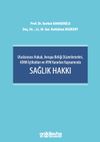 Uluslararası Hukuk, Avrupa Birliği D&uuml;zenlemeleri, AİHM İ&ccedil;tihatları ve AYM Kararları Kapsamında Sağlık Hakkı