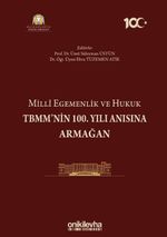 Milli Egemenlik ve Hukuk TBMM'nin 100. Yılı Anısına Armağan
