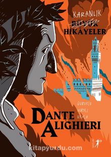 Karanlık Büyük Hikayeler / Dante Alighieri 