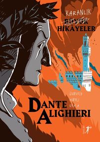 Karanlık Büyük Hikayeler / Dante Alighieri 