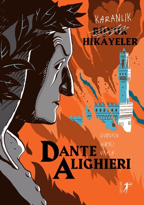 Karanlık Büyük Hikayeler / Dante Alighieri 
