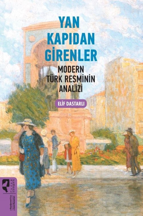 Yan Kapıdan Girenler & Modern Türk Resminin Analizi