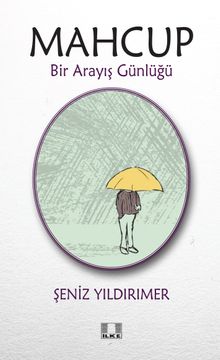 Mahcup & Bir Arayış Günlüğü
