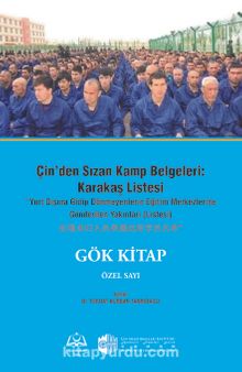 Çinden Sızan Kamp Belgeleri: Karakaş Listesi - Dr. Ferhat Kurban Tanrıdağlı