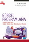 G&ouml;rsel Programlama & Yeni Başlayanlar ve Meslek Y&uuml;ksek Okul &Ouml;ğrencilerine Y&ouml;nelik