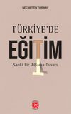 T&uuml;rkiye'de Eğitim & Sankİ Bir Ağlama Duvarı
