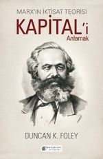 Marx'ın İktisat Teorisi & Kapital'i Anlamak