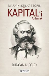 Marx'ın İktisat Teorisi & Kapital'i Anlamak