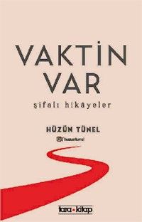 Vaktin Var & Şifalı Hikayeler